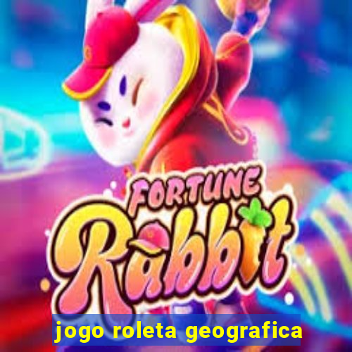 jogo roleta geografica